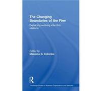 The Changing Boundaries of the Firm by Massimo G Colombo