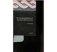 The Changing Distribution of Earnings in OECD Countries, The Rodolfo Debenedetti Lecture Series A. B. Atkinson (Auteur)
