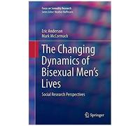 The Changing Dynamics Of Bisexual Men's Lives