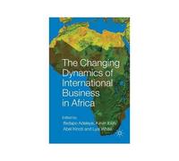 The Changing Dynamics Of International Business In Africa