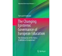 The Changing Epistemic Governance Of European Education