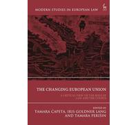 The Changing European Union: A Critical View on the Role of Law and the Courts