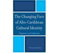 The Changing Face of AfroCaribbean Cultural Identity by Mamadou Badiane Mamadou Badiane (Auteur)
