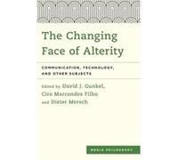 The Changing Face of Alterity The Changing Face of Alterity (Auteur)