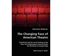 The Changing Face Of American Theatre