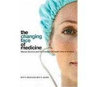 The Changing Face of Medicine: Women Doctors and the Evolution of Health Care in America Boulis, Ann K., Jacobs, Jerry A. (Auteur)