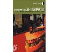 The Changing Face of Multinationals in South East Asia by Tim Andrews Bryan J. Baldwin, Nartnalin Chompusri, Tim G. Andrews (Auteur)