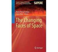 The Changing Faces Of Space
