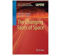 The Changing Faces Of Space