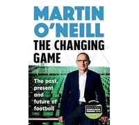 The Changing Game: The new book by Celtic's stellar manager