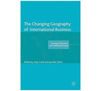 The Changing Geography Of International Business