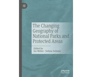 The Changing Geography of National Parks and Protected Areas
