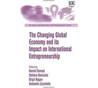 The Changing Global Economy and its Impact on International Entrepreneurship (The McGill International Entrepreneurship Series) - [Livre en VO] Hamid Etemad, Stefano Denicolai, Birgit Hagen, Antonella