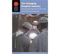 The Changing Hospital Industry by David M. Cutler Hardcover Book