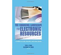 The Changing Landscape For Electronic Resources