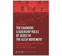 The Changing Leadership Roles Of 'dedes' In The Alevi Movement
