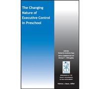 The Changing Nature of Executive Control in Preschool by Kimberly Andrews Espy Kimberly Andrews Espy (Auteur)