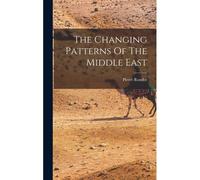 The Changing Patterns Of The Middle East