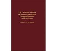 The Changing Politics of Non-Governmental Organizations and African States