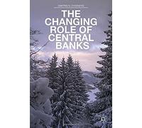 The Changing Role Of Central Banks