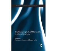 The Changing Role Of Nationality In International Law