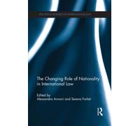 The Changing Role Of Nationality In International Law