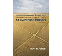 The Changing Role Of The Managing Chaplain At Haverigg Prison
