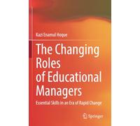 The Changing Roles of Educational Managers: Essential Skills in an Era of Rapid Change