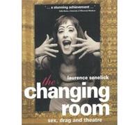 The Changing Room by Laurence Senelick Paperback Book Senelick, Laurence (Auteur)