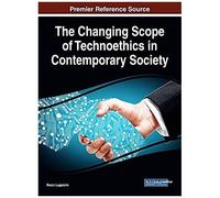 The Changing Scope Of Technoethics In Contemporary Society
