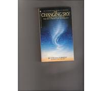The Changing Sky: A Practical Guide to the New Predictive Astrology