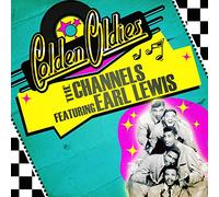 The Channels Featuring Earl Lewis - Golden Oldies