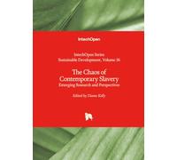 The Chaos of Contemporary Slavery - Emerging Research and Perspectives