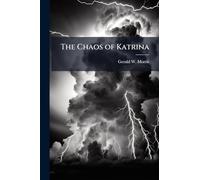 The Chaos of Katrina