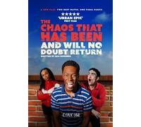 The Chaos That Has Been and Will No Doubt Return