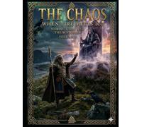 The Chaos: When Fire Meets Ice - Volume3: Nordic Gods and Their Stories