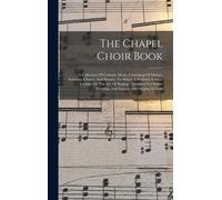 The Chapel Choir Book