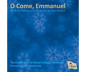 The Chapel Choir of Selwyn College, Cambridge - O Come, Emmanuel