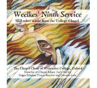 The Chapel Choir of Worcester College, Oxford - Weelkes Ninth Service [Import]