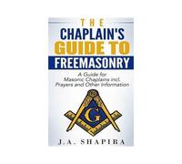The Chaplain's Guide To Freemasonry