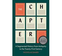 The Chapter: A Segmented History from Antiquity to the Twenty-First Century