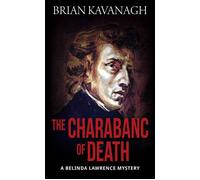 The Charabanc of Death A Belinda Lawrence Mystery - Brian Kavanagh - Vivid Publishing - ebook (ePub) - Livre