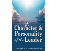The Character And Personality of The Leader