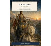 The Chariot: A Deep Exploration of Tarot's Archetype of Willpower, Direction, Discipline, Victory, Control, Momentum, Inner Conflict, Self-Mastery, and the Sacred Art of Moving Forward with Purpose