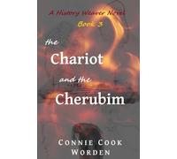 The Chariot and the Cherubim: A History Weaver Novel
