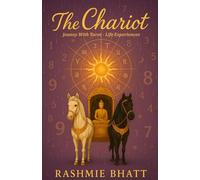 The Chariot: Journey With Tarot - Life Experiences