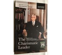The Charismatic Leader: Quaid-I-Azam Mohammad Ali Jinnah and the Creation of Pakistan
