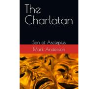 The Charlatan: Son of Asclepius