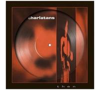 The Charlatans - Then - Limited Picture Disc Vinyl