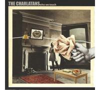 The Charlatans: Who We Touch
